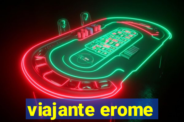 viajante erome